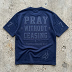 Pray Without Ceasing - Premium Navy Tonal T-Shirt
